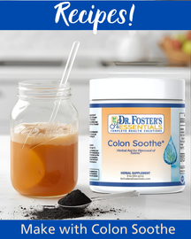 Dr. Foster's Essentials Colon Soothe Recipes